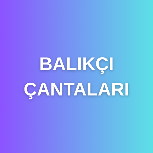 BALIKÇI ÇANTALARI